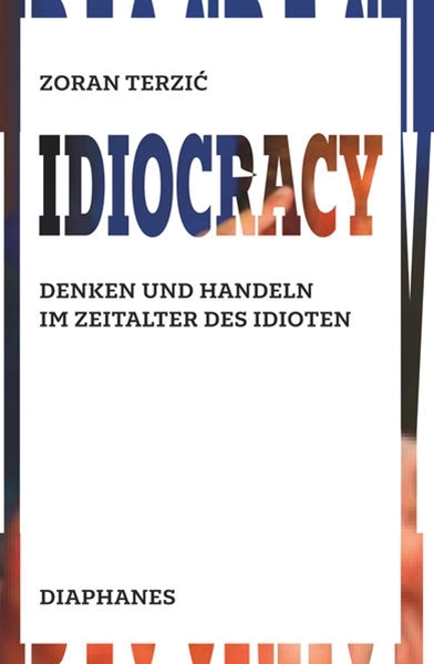 Bild von Terzic, Zoran: Idiocracy