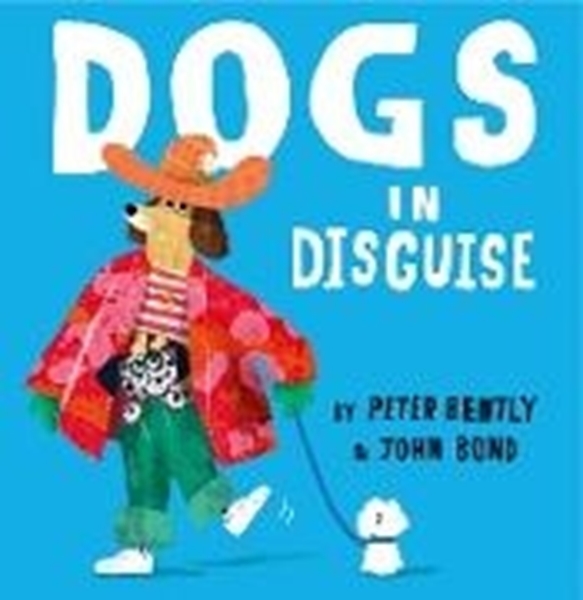 Bild von Bently, Peter: Dogs in Disguise