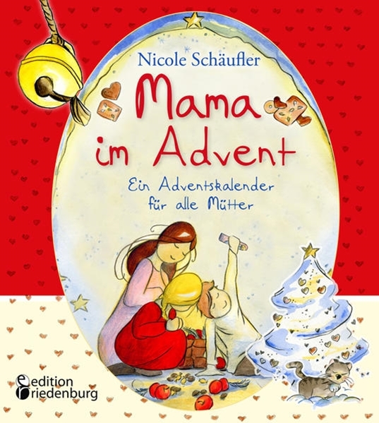 Bild von Schäufler, Nicole: Mama im Advent - Ein Adventskalender für alle Mütter