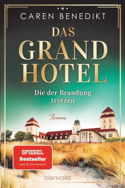 Bild von Benedikt, Caren: Das Grand Hotel - Die der Brandung trotzen