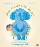 Bild von Szymanik, Melinda: Mein Elefant ist traurig - Ein bestärkendes Buch für weniger gute Tage