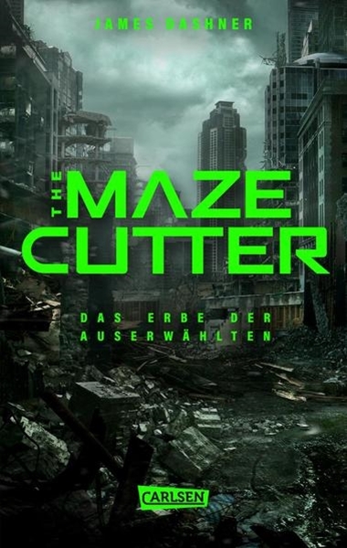 Bild von Dashner, James: The Maze Cutter - Das Erbe der Auserwählten
