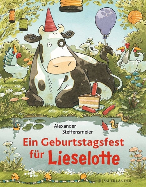 Bild von Steffensmeier, Alexander: Ein Geburtstagsfest für Lieselotte