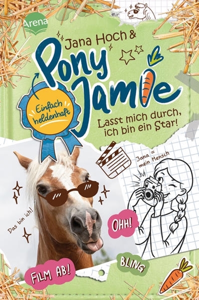 Bild von Hoch, Jana: Pony Jamie - Einfach heldenhaft! (3). Lasst mich durch, ich bin ein Star!
