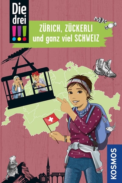 Bild von Wich, Henriette: Die drei !!!, Zürich, Zückerli und ganz viel Schweiz