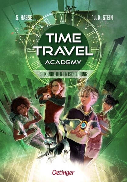 Bild von Hasse, Stefanie: Time Travel Academy 2. Sekunde der Entscheidung
