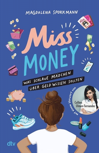 Bild von Sporkmann, Magdalena: Miss Money - Was schlaue Mädchen über Geld wissen sollten