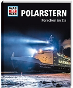 Bild von Kalvelage, Dr. Tim: WAS IST WAS Polarstern. Forschen im Eis