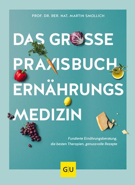 Bild von Smollich, Martin: Das große Praxisbuch Ernährungsmedizin