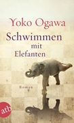 Bild von Ogawa, Yoko: Schwimmen mit Elefanten