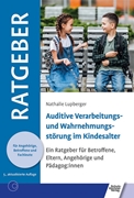 Bild von Lupberger, Nathalie: Auditive Verarbeitungs- und Wahrnehmungsstörung im Kindesalter