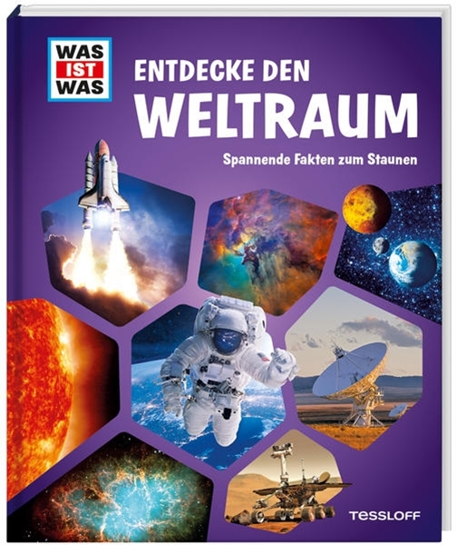 Bild von Tessloff Verlag Ragnar Tessloff GmbH & Co.KG (Hrsg.): WAS IST WAS Entdecke den Weltraum