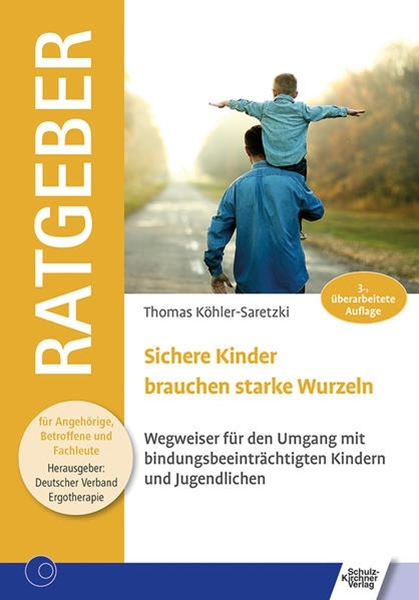 Bild von Köhler-Saretzki, Thomas: Sichere Kinder brauchen starke Wurzeln