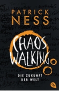 Bild von Ness, Patrick: Chaos Walking - Die Zukunft der Welt