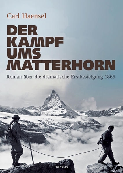Bild von Haensel, Carl: Der Kampf ums Matterhorn