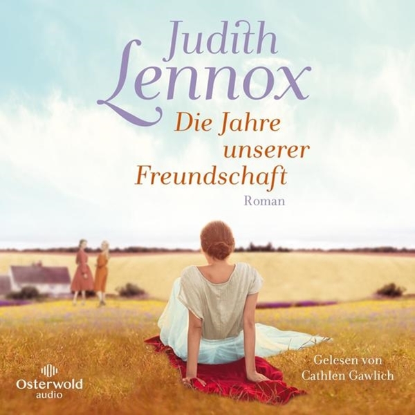 Bild von Lennox, Judith: Die Jahre unserer Freundschaft