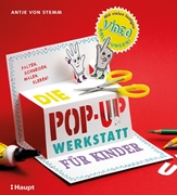 Bild von von Stemm, Antje: Die Pop-up-Werkstatt für Kinder