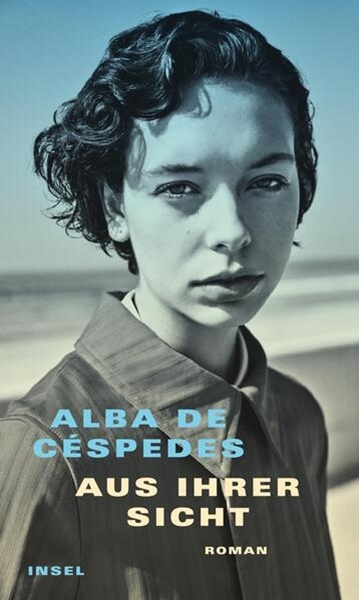 Bild von Céspedes, Alba de: Aus ihrer Sicht