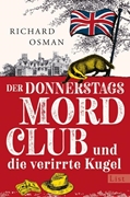 Bild von Osman, Richard: Der Donnerstagsmordclub und die verirrte Kugel (Die Mordclub-Serie 3)