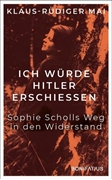Bild von Mai, Klaus-Rüdiger: Ich würde Hitler erschiessen