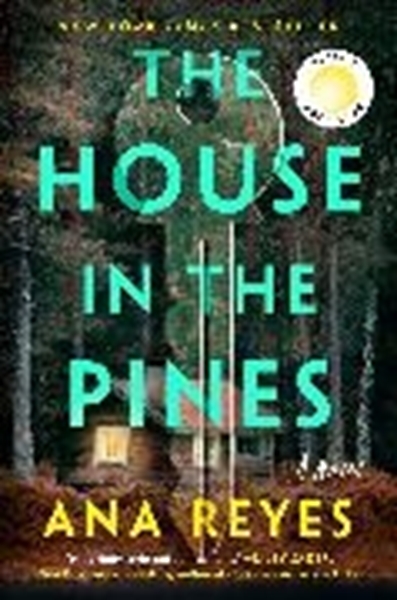 Bild von Reyes, Ana: The House in the Pines