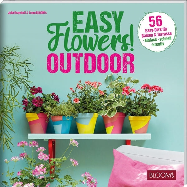 Bild von Bramhoff, Julia: Easy Flowers! Outdoor