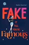 Bild von Gemmel, Stefan: Fake it till you're famous