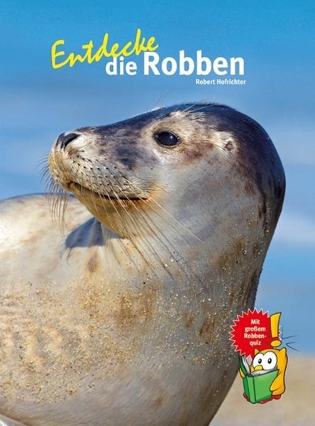 Bild von Hofrichter, Robert: Entdecke die Robben