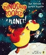 Bild von Fletcher, Tom: The Dinosaur that Pooped a Planet!