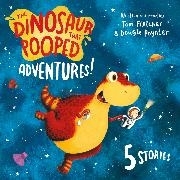 Bild von Fletcher, Dougie Poynter & Tom: The Dinosaur That Pooped Adventures!