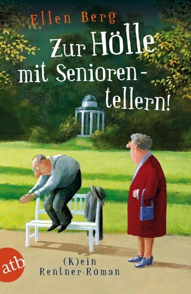 Bild von Berg, Ellen: Zur Hölle mit Seniorentellern!