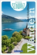 Bild von Hallwag Kümmerly+Frey AG (Hrsg.): Wandern und Schifffahrt Erlebnis Schweiz