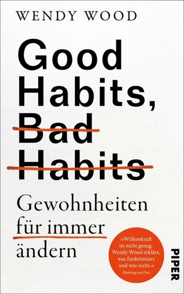 Bild von Wood, Wendy: Good Habits, Bad Habits - Gewohnheiten für immer ändern