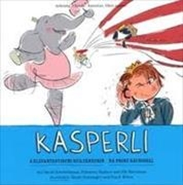 Bild von Kasperli - Ä Elefantastischi Seiltänzerin / Dä Prinz Säuniggel