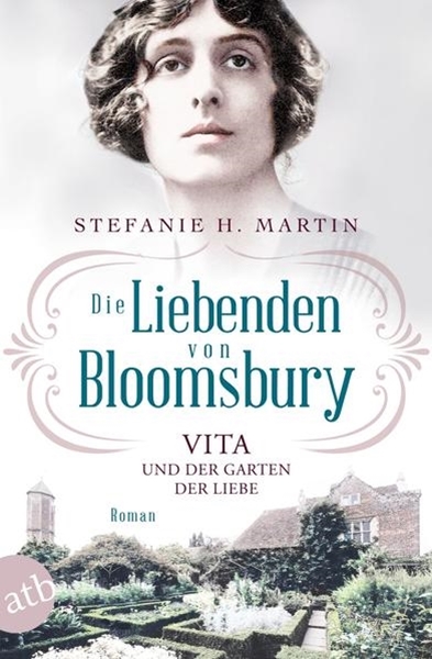 Bild von Martin, Stefanie H.: Die Liebenden von Bloomsbury - Vita und der Garten der Liebe