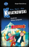 Bild von Banscherus, Jürgen: Ein Fall für Kwiatkowski (5). Krach im Zirkus Zampano