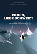 Bild von Silberschmidt, Andri (Hrsg.): Wohin, liebe Schweiz?