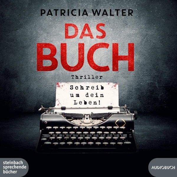 Bild von Walter, Patricia: Das Buch - Schreib um dein Leben!