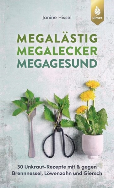 Bild von Hissel, Janine: Megalästig - megalecker - megagesund