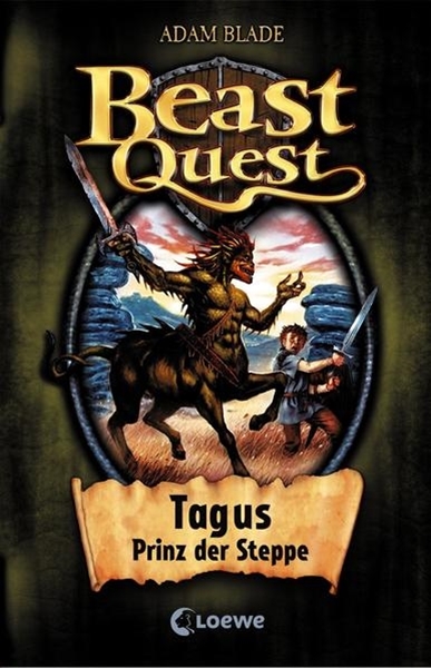Bild von Blade, Adam: Beast Quest (Band 4) - Tagus, Prinz der Steppe
