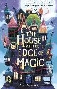 Bild von Sparkes, Amy: The House at the Edge of Magic