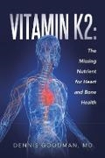 Bild von Foundation, The International Science and Health: Vitamin K2 (eBook)
