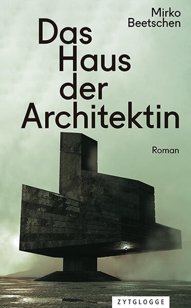 Bild von Beetschen, Mirko: Das Haus der Architektin