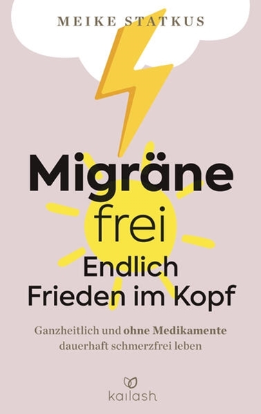 Bild von Statkus, Meike: Migräne-frei: endlich Frieden im Kopf