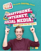 Bild von Eisenbeiß, Gregor: Checker Tobi - Der große Digital-Check: Smartphone, Internet, Social Media - Das check ich für euch!