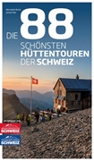 Bild von Ihle, Jochen: Die 88 schönsten Hüttentouren der Schweiz