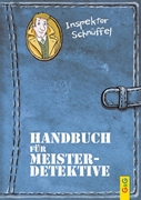 Bild von Ammerer, Karin: Inspektor Schnüffel - Handbuch für Meisterdetektive