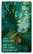 Bild von Sepúlveda, Luis: Der Alte, der Liebesromane las