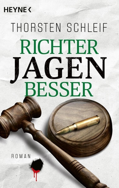 Bild von Schleif, Thorsten: Richter jagen besser