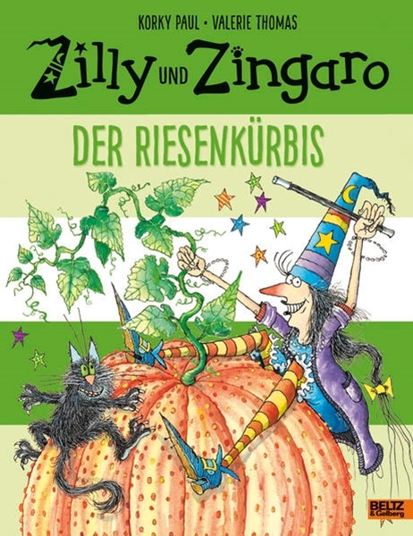 Bild von Paul, Korky: Zilly und Zingaro. Der Riesenkürbis